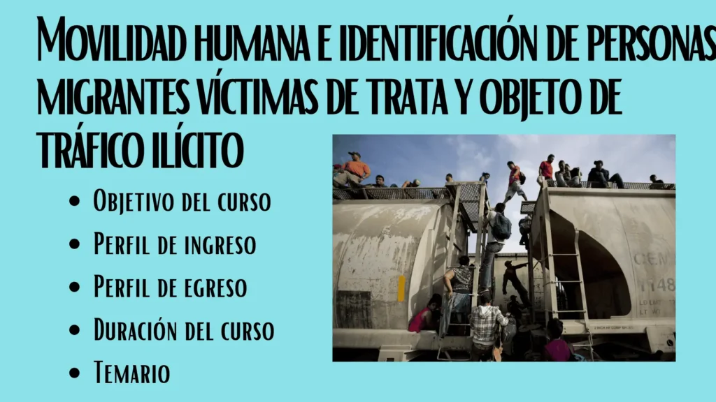 Movilidad humana e identificación de personas migrantes víctimas de trata y objeto de tráfico ilícito